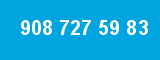908 727 59 83